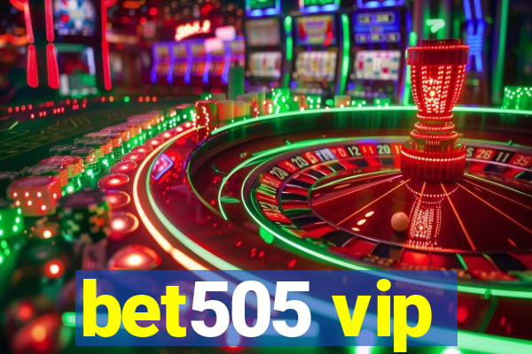 bet505 vip